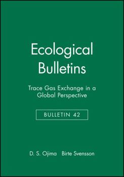 Hardcover Ecological Bulletins, Trace Gas Exchange in a Global Perspective Book