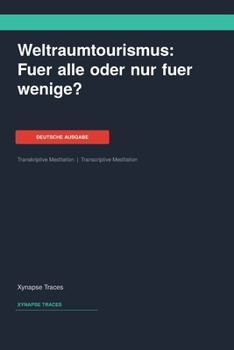 Paperback Weltraumtourismus: Fuer alle oder nur fuer wenige? [German] Book
