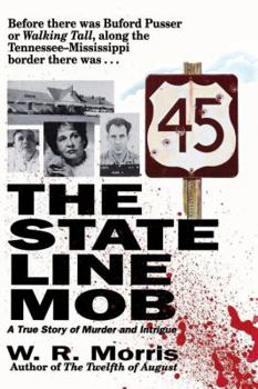 Paperback The State-Line Mob: A True Story of Murder and Intrigue Book
