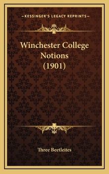 Hardcover Winchester College Notions (1901) Book