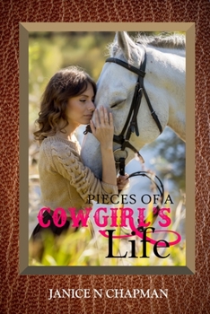 Paperback Pieces of a Cowgirl's Life Book