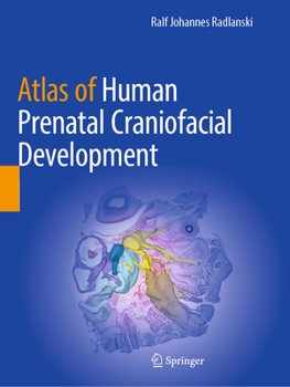 Paperback Atlas of Human Prenatal Craniofacial Development Book