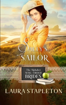 Paperback Sally's Sailor: An American West Story (The Alphabet Mail-Order Brides) Book