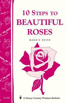 Paperback 10 Steps to Beautiful Roses Book