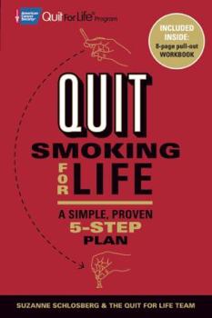 Paperback Quit Smoking for Life: A Simple, Proven 5-Step Plan Book