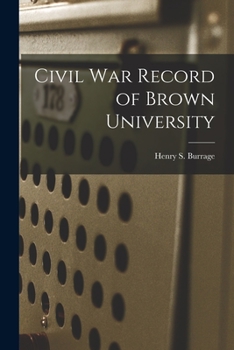 Paperback Civil War Record of Brown University Book