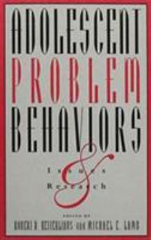 Adolescent Problem Behaviors: Issues and Research