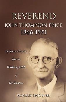 Paperback Reverend John Thompson Price 1866-1951 Book