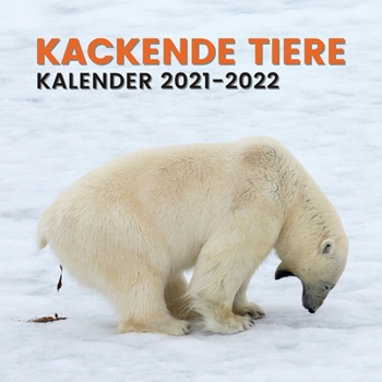 Paperback Kackende Tiere Kalender 2021-2022: 18 Monate Kalender Juli 2021- Dezember 2022 - Tierliebhaber Geschenk - Lustige Tiere - F?r Frauen M?nner Kinder Fre [German] Book