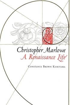 Paperback Christopher Marlowe: A Renaissance Life Book