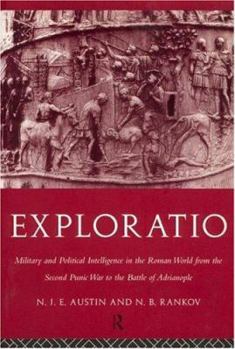 Paperback Exploratio: Military & Political Intelligence in the Roman World from the Second Punic War to the Battle of Adrianople Book