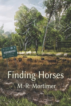 Paperback Finding Horses: Maia's Adventure Down The Mountain Book