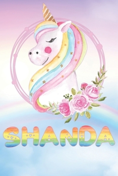 Paperback Shanda: Shanda's Unicorn Personal Custom Named Diary Planner Calendar Notebook Journal 6x9 Personalized Customized Gift For So Book