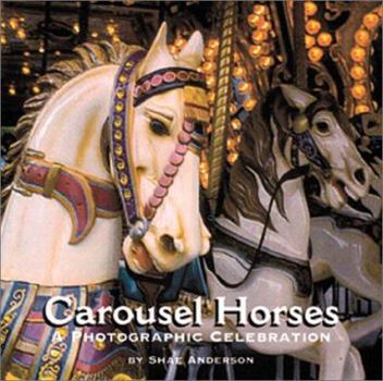 Hardcover Carousel Horses: A Photographic Celebration Book