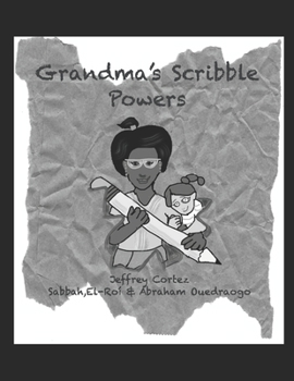 Paperback Grandma's Scribble Powers: (Black & White Print Edition) Book
