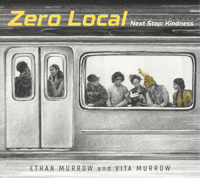 Hardcover Zero Local: Next Stop: Kindness Book