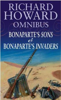 Paperback 'RICHARD HOWARD OMNIBUS: ''BONAPARTE'S SONS'', ''BONAPARTE'S INVADERS''' Book