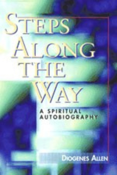 Paperback Steps Along the Way: A Spiritual Autobiography Book