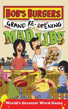 Paperback Bob's Burgers Grand Re-Opening Mad Libs: World's Greatest Word Game Book