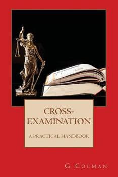 Paperback Cross-Examination: A Practical Handbook Book