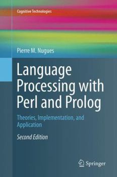Paperback Language Processing with Perl and PROLOG: Theories, Implementation, and Application Book