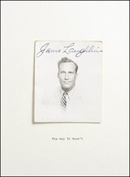 Hardcover The Way It Wasn't: From the Files of James Laughlin Book