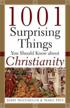 Paperback 1001 Surprising Things You Should Know about Christianity Book