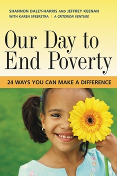 Paperback Our Day to End Poverty: 24 Ways You Can Make a Difference Book