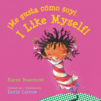 Board book I Like Myself!/¡Me Gusta Cómo Soy! Board Book: Bilingual English-Spanish = I Like Myself! Book