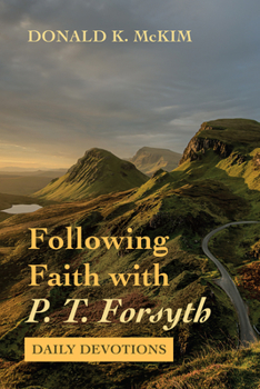 Paperback Following Faith with P. T. Forsyth Book