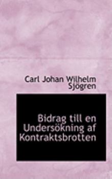 Paperback Bidrag Till En Unders Kning AF Kontraktsbrotten Book