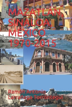 Mazatlán, Sinaloa, México 1970-2015