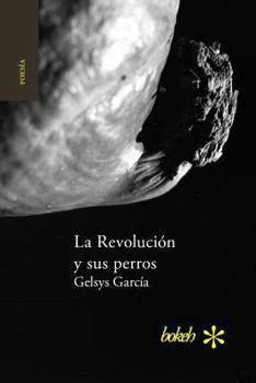 Paperback La Revolución y sus perros [Spanish] Book