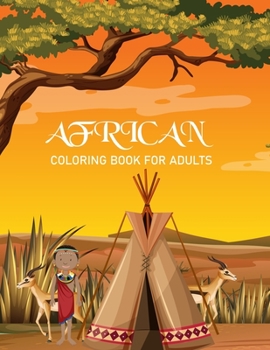 African coloring book For Adults: African coloring book For Toddlers