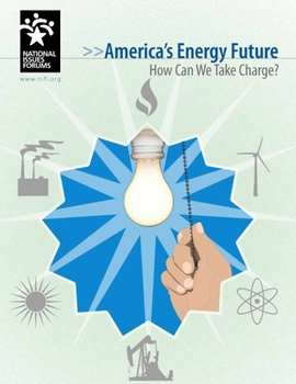 Paperback America's Energy Future: How Can We Take Charge? Book