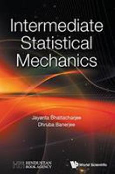 Hardcover Intermediate Statistical Mechanics Book