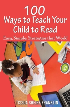 Paperback 100 Ways to Teach Your Child to Read: A Guide for Parents and Teachers Book
