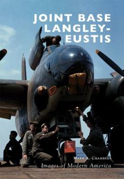 Joint Base Langley-Eustis - Book  of the Images of Modern America