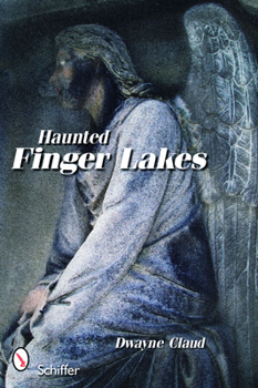 Paperback Haunted Finger Lakes Book