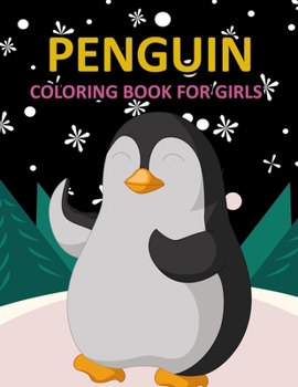 Paperback Penguin Coloring Book For Girls Book