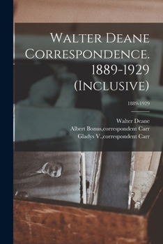Paperback Walter Deane Correspondence. 1889-1929 (inclusive); 1889-1929 Book