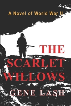 Paperback The Scarlet Willows: A Novel of World War II Book