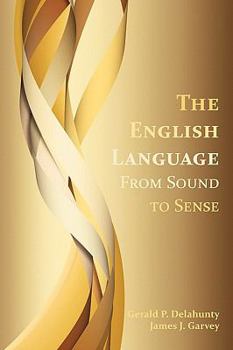 Paperback The English Language: From Sound to Sense Book