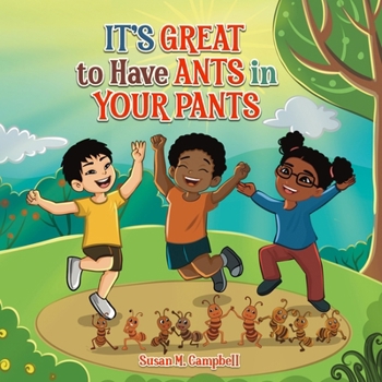 Paperback It's Great to Have Ants in Your Pants Book