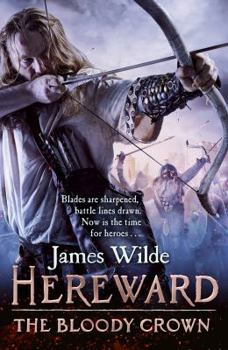 The Bloody Crown - Book #6 of the Hereward