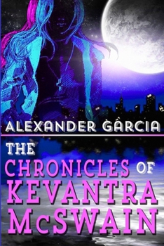 Paperback The Chronicles of Kevantra McSwain Book