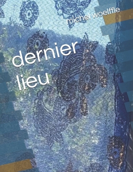 Paperback dernier lieu [French] Book