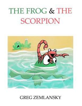 Paperback The Frog & The Scorpion Book