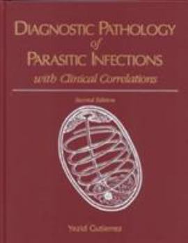 Hardcover Diagnostic Pathology of Parasitic Infections with Clinical Correlations Book