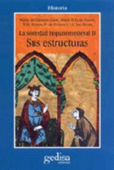 Paperback La sociedad hispano medievall. Sus estructura [Spanish] Book